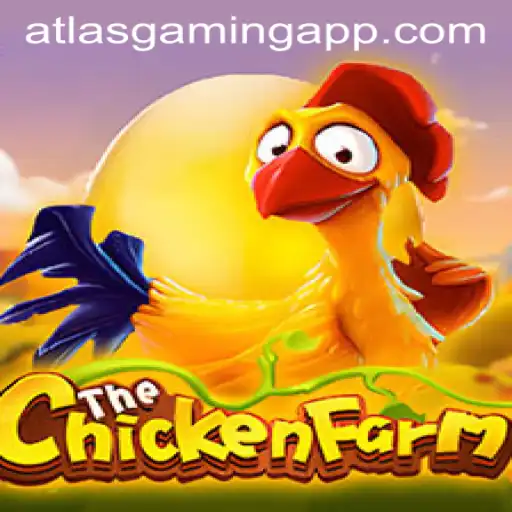 Discover the Thrilling World of ChickenFarm with ATLASGAMING APP