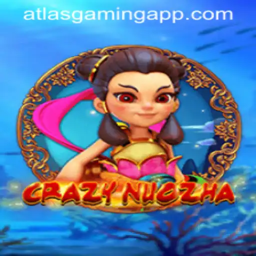 Exploring the Vibrant World of CrazyNuoZha: The Exciting New Game on ATLASGAMING APP