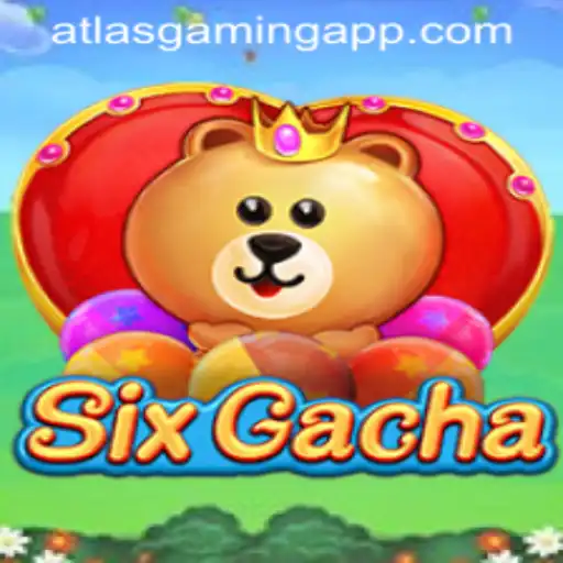 Exploring SixGacha: The Latest Buzz in Gaming with ATLASGAMING APP